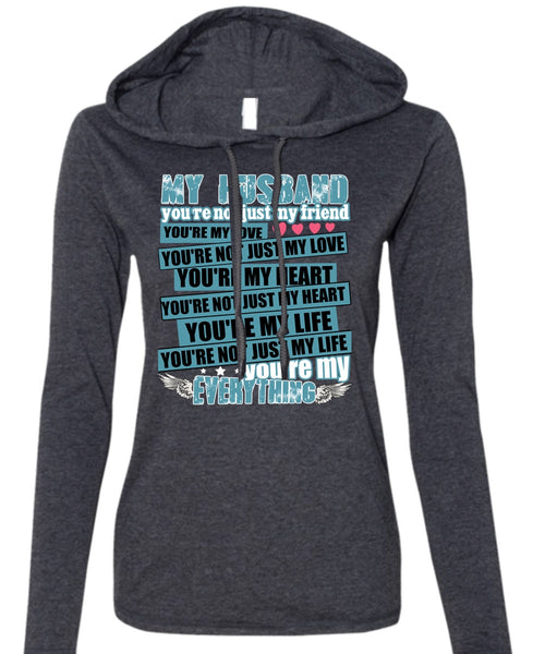 My Husband You're Not Just My Friend T Shirt, You're My Heart T Shirt (Anvil Ladies Ringspun Hooded)