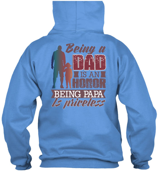 Being A Dad Is An Honor T Shirt, I Love Papa T Shirt