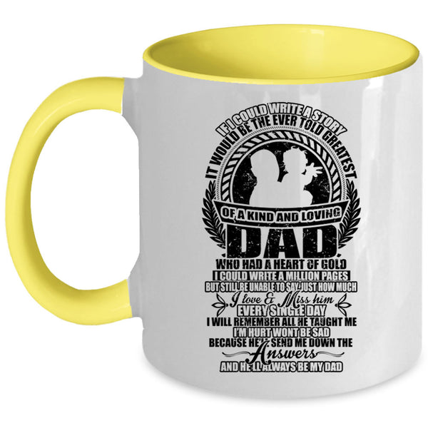 He'll Always Be My Dad Coffee Mug, Greatest Of A Kind And Loving Dad Accent Mug