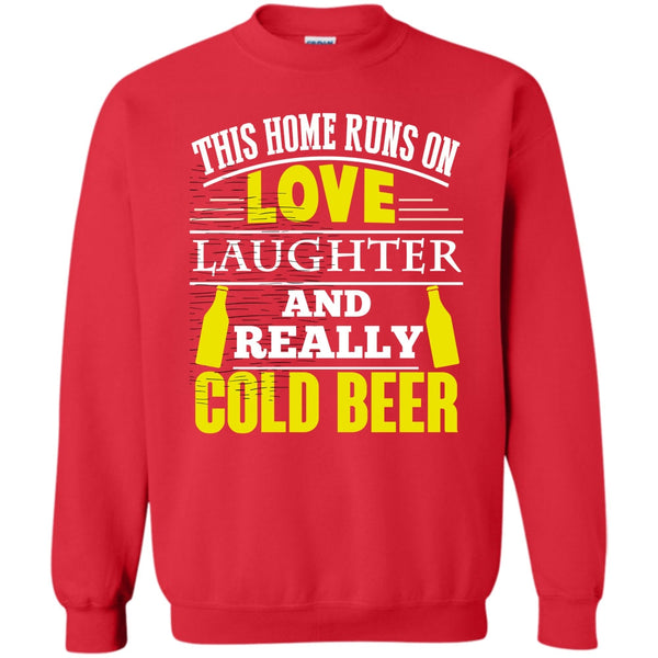 Laughter And Really Cold beer T Shirt, Coolest Beer Drinker Sweatshirt