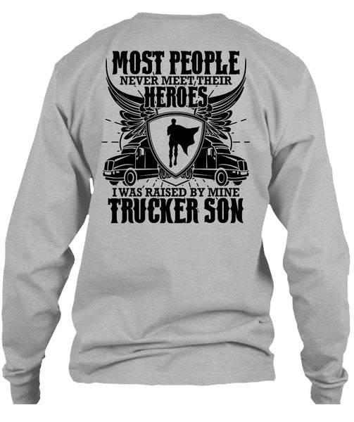 I Was Raised By Mine Trucker Son T Shirt, I Love Trucking T Shirt