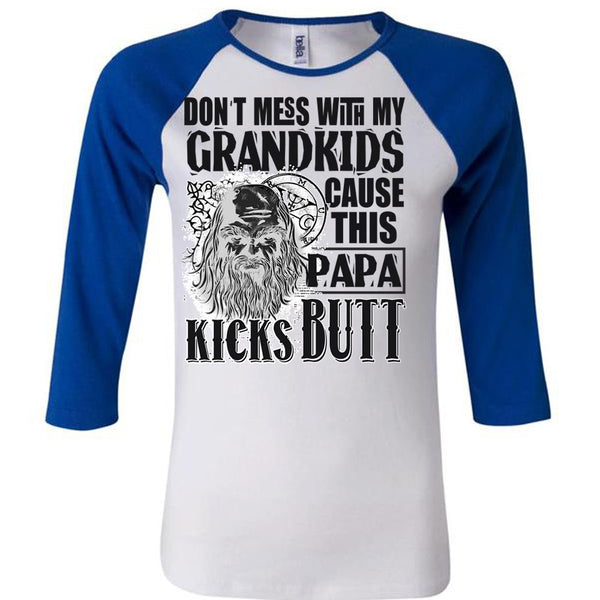 Don't Mess With My Grandkids T Shirt, I Love Papa T Shirt, Awesome T-Shirts
