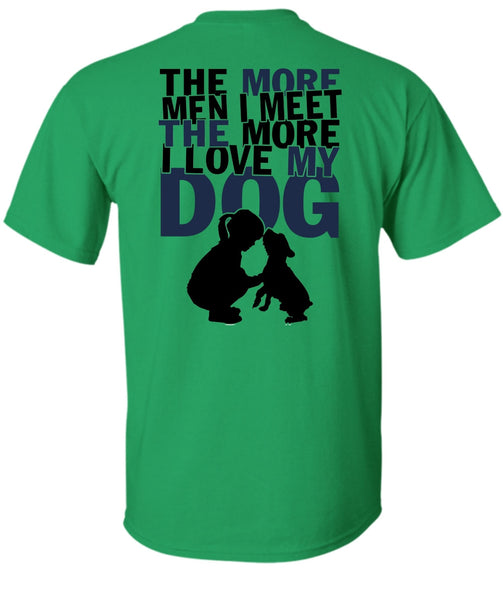 I Love My Dog T Shirt, My Pets T Shirt