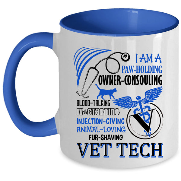 Cute Gift For Vet Tech Coffee Mug, I Am A Vet Tech Accent Mug