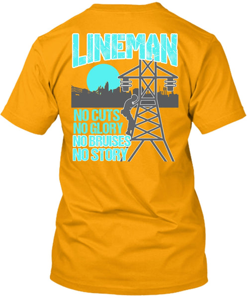 Lineman No Cuts T Shirt, Being A Lineman T Shirt