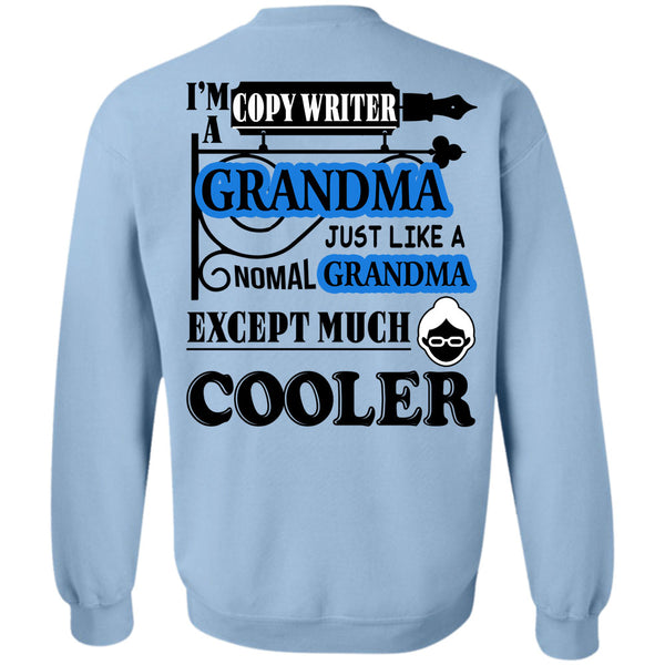 Being A Copywriter T Shirt, I'm A Copywriter Grandma Sweatshirt