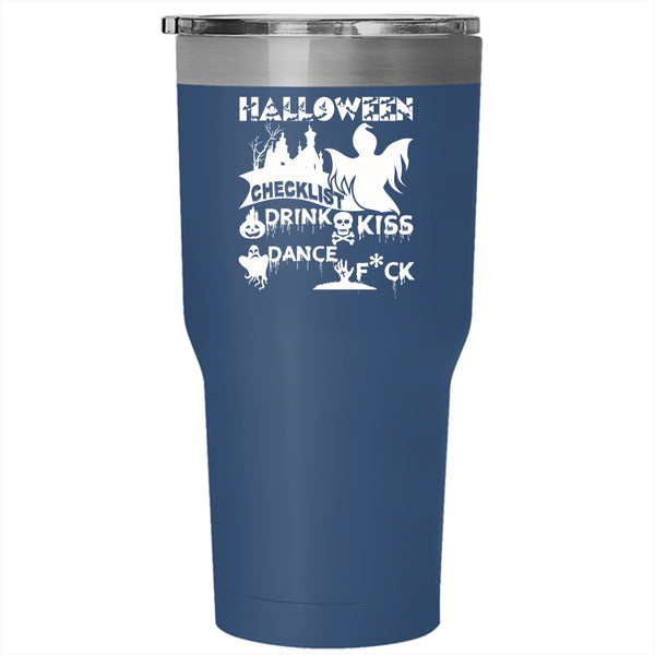 Halloween Checklist Tumbler 30 oz Stainless Steel, Drink Kiss Travel Mug