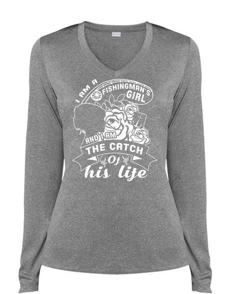 I Am A Fishingman's Girl And I Am The Catch Of His Life T Shirt, Favorite T Shirt (Ladies LS Heather V-Neck)