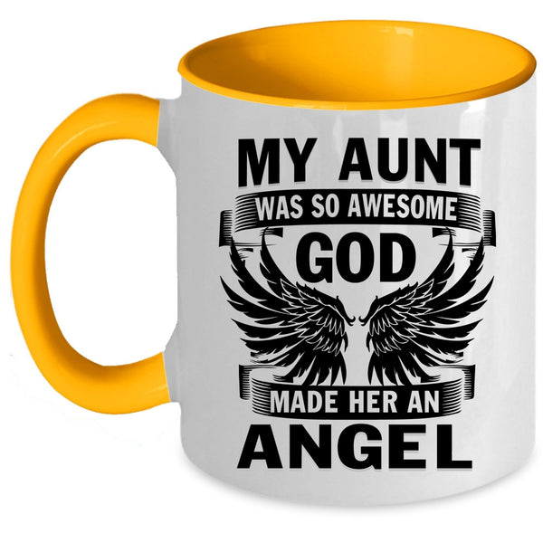 God Made Her An Angel Coffee Mug, My Aunt Was So Awesome Accent Mug