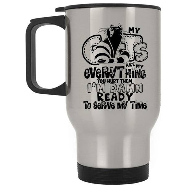 Funny Cat Lovers Travel Mug, My Cats Are My Everything Mug