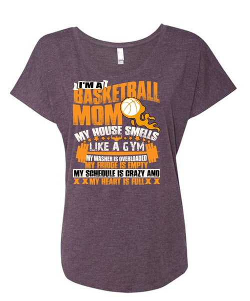 I'm A Basketball Mom T Shirt, Like A Gym T Shirt, Cool Shirt (Ladies' Triblend Dolman Sleeve)