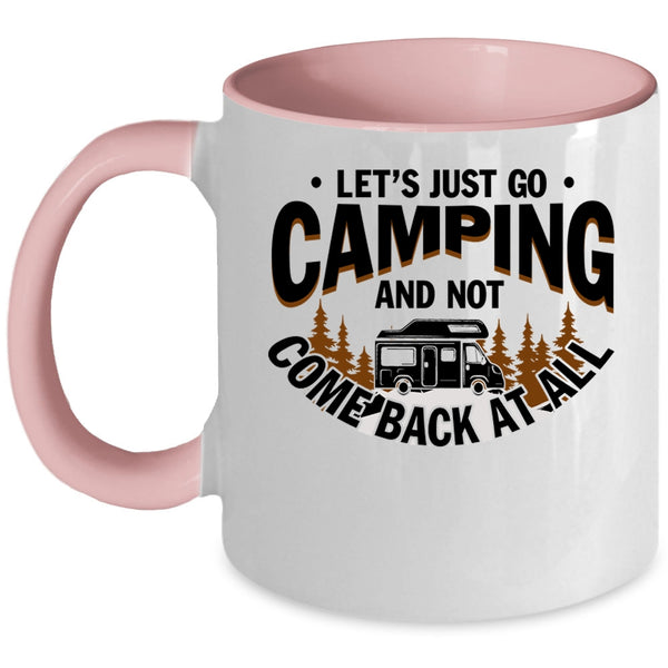 Funny Gift For Camper Coffee Mug, Let's Just Go Camping Accent Mug
