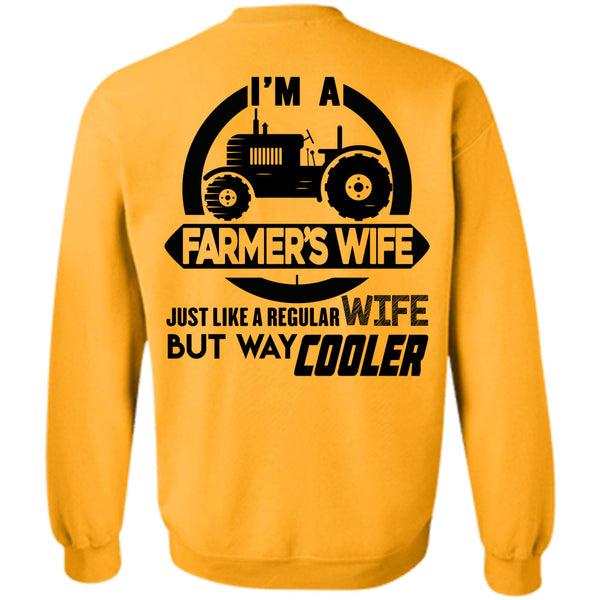 Being A Farmer T Shirt, I'm A Farmer's Wife Sweatshirt