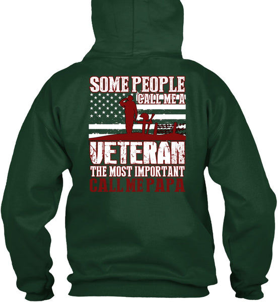 The Most Important Call Me Papa T Shirt, Call Me A Veteran T Shirt
