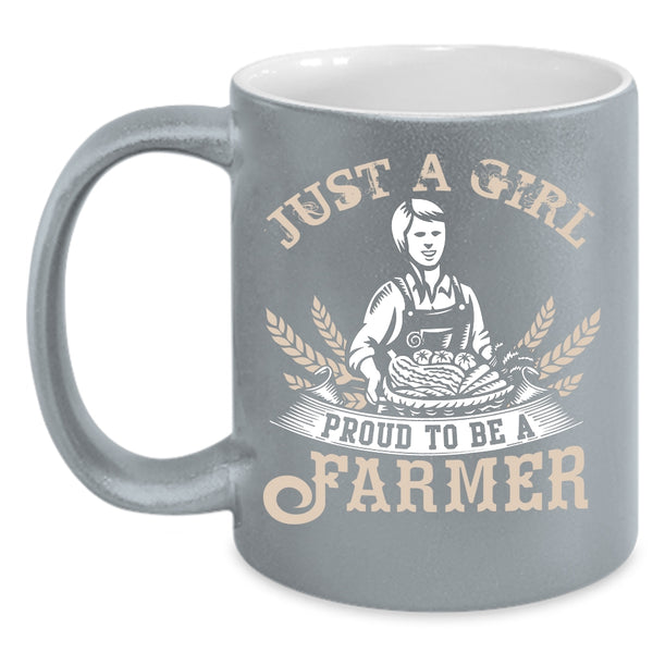 Just A Girl Proud To Be A Farmer Coffee Mug, Cool Farmer Coffee Cup