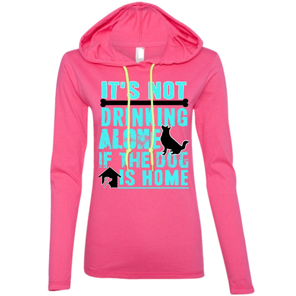 It's Not Drinking Alone T Shirt, I Love My Dog T Shirt, Awesome T-Shirts