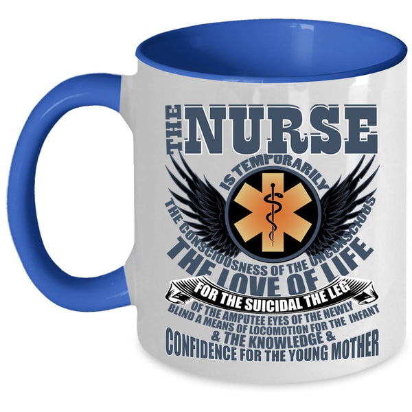 Awesome Gift For Nurses Coffee Mug, The Nurse Is Temporarily Accent Mug