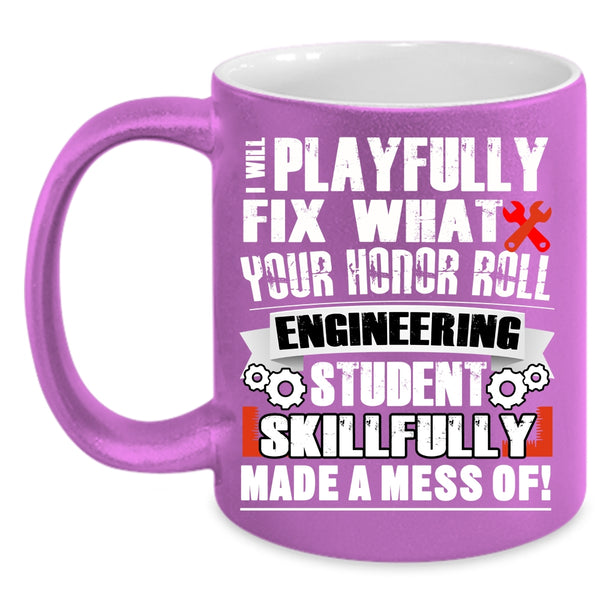 I Will Playfully Fix Coffee Mug, Engineering Student Coffee Cup