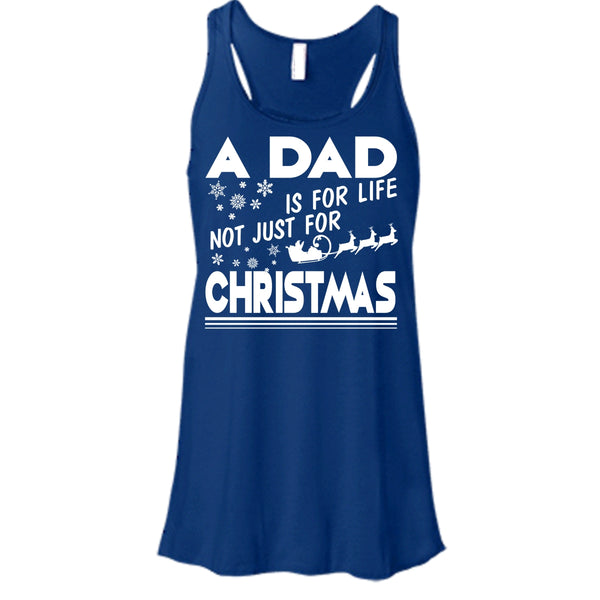 A Dad Is For Life Not For Christmas T Shirt, Coolest Dad T Shirt, Cool T Shirt