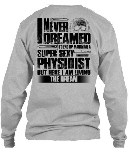 Marrying A Physicist T Shirt, I Love Physicist T Shirt