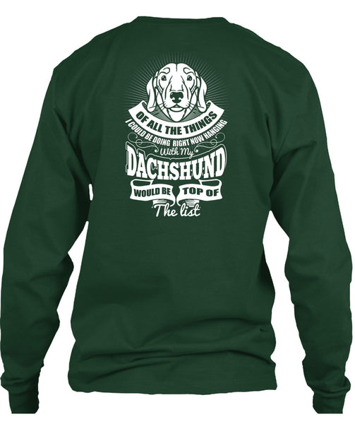Hanging With My Dachshund T Shirt, My Pets T Shirt