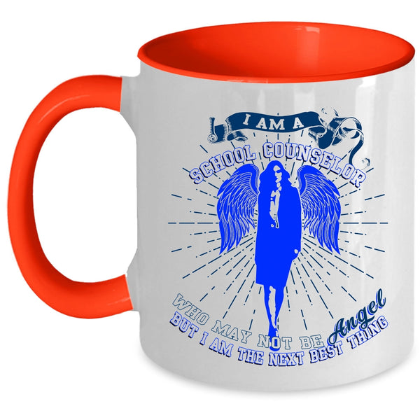 I Am The Next Best thing Coffee Mug, I Am A School Counselor Accent Mug