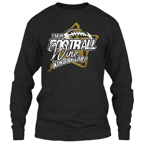 I'm A Football T Shirt, Wine Kind Of Lady T Shirt