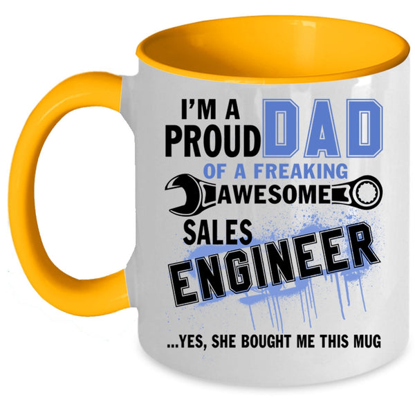 Cute Dad Coffee Mug, I'm A Proud Dad Of A Sales Engineer Accent Mug