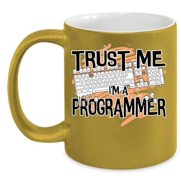 Awesome Programmer Coffee Mug, Trust Me I'm A Programmer Accent Mug
