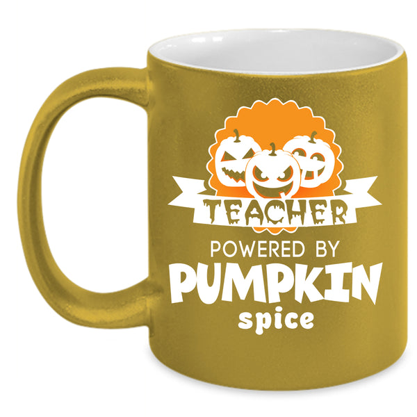 Teacher Powered By Pumpkin Spice Coffee Mug, Cool Halloween Coffee Cup