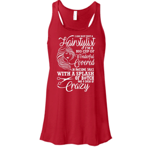I'm Not Just A Hairstylist T Shirt, I'm Big Cup Of Wonderful Tank Top