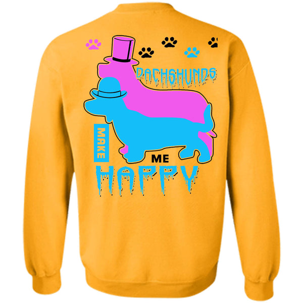 I Love My Dogs T Shirt, Dachshunds Make Me Happy Sweatshirt