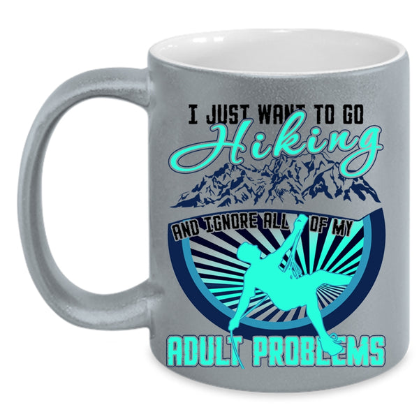 I Love Hiking Coffee Mug, I Just Want To Go Hiking Accent Mug