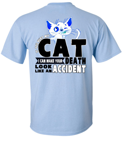You Hurt My Cat T Shirt, I Love Cat T Shirt