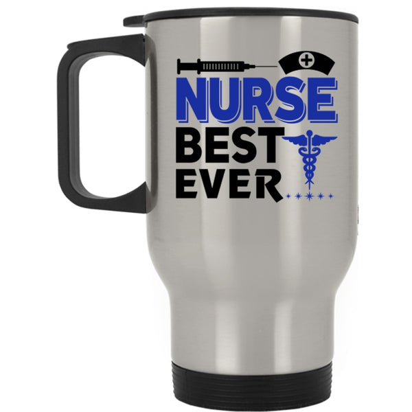 Best Gift For Nurse Travel Mug, Nurse Best Ever Mug