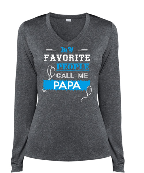 My Favorite People Call Me Papa T Shirt, Father's Day T Shirt (Ladies LS Heather V-Neck)