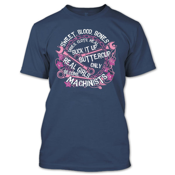 Sweet Blood Bones T Shirt, Real Girls Become Mechanic T Shirt