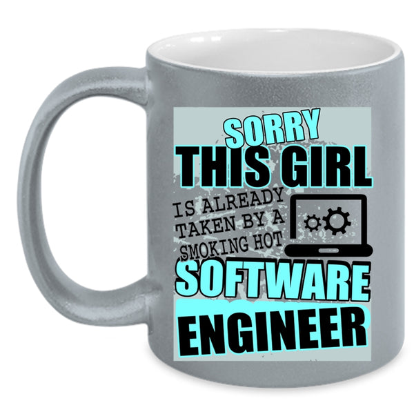 Cute Girls Coffee Mug, This Girl Is Already Taken By A Software Engineer Accent Mug