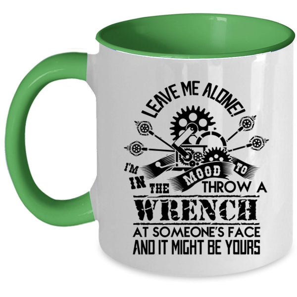 Cool Mechanics Coffee Mug, I'm In The Mood To Throw A Wrench Accent Mug
