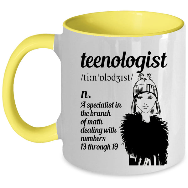 Gift For My Daughter Coffee Mug, Teenologist Accent Mug
