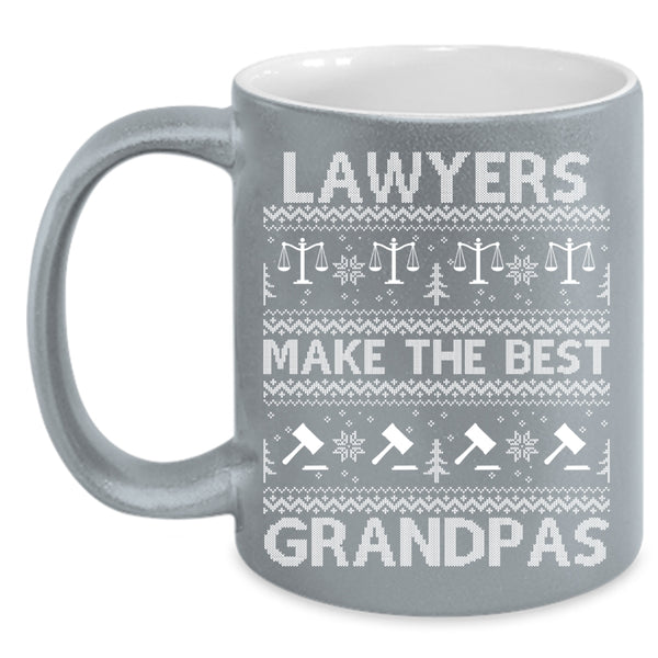 Lawyers Make The Best Grandpas Coffee Mug, Christmas For Lawyer Coffee Cup