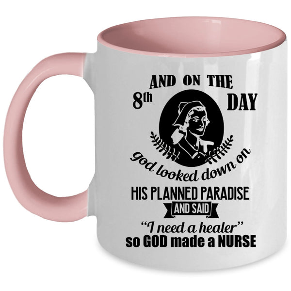 Gift For My Daughter Coffee Mug, On The 8th Day God Made A Nurse Accent Mug