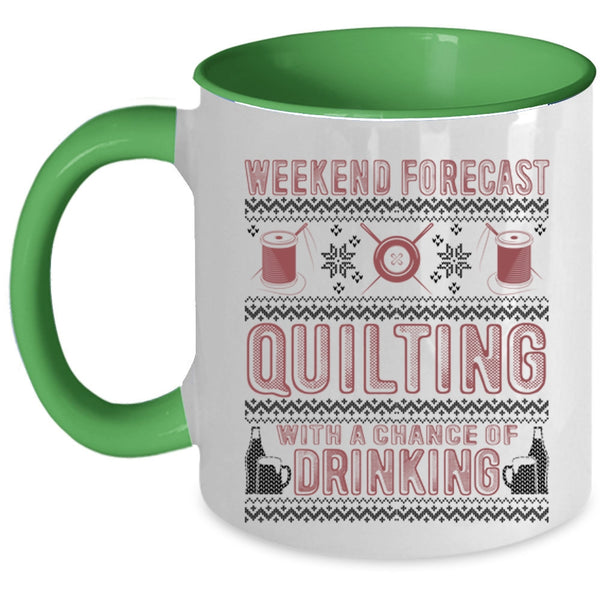 Chance Of Drinking Coffee Mug, Weekend Forecast Quilting Accent Mug