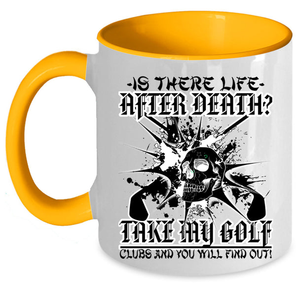 Cool Gift For Golfer Coffee Mug, Take My Golf Clubs Accent Mug