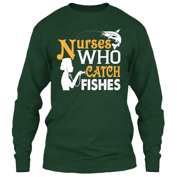 Nurses Who Catch Fishes T Shirt, Coolest Fishing Nurse T Shirt