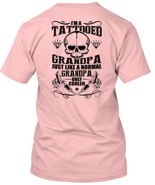 I'm A Tattooed Grandpa T Shirt, I Love Tattoo T Shirt