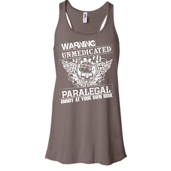 Warning Unmedicated T Shirt, Paralegal Annoy At Your Own Risk T Shirt, Cool T Shirt
