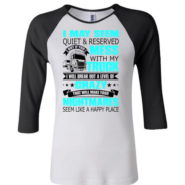 Mess With My Truck T Shirt, I Love Trucking T Shirt, Awesome T-Shirts