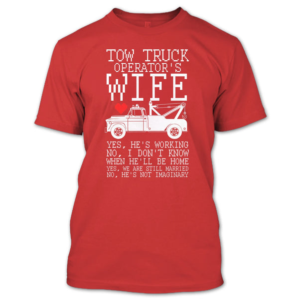 Tow Truck Operator's Wife T Shirt, I'm A Truck Operator's Wife T Shirt