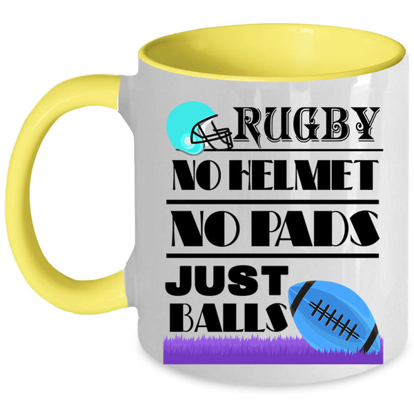 Just Balls Coffee Mug, Rugby No Helmet No Pads Accent Mug